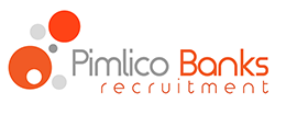 Pimlico Banks Recruitment